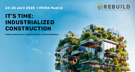 Rebuild 2025, Apostar por la industrialización del sector de la construcción.